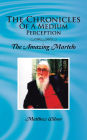 The Chronicles Of A Medium Perception: The Amazing Martelo