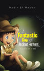 A Fantastic Five of Ancient Hunters: Five stories in one