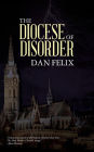 The Diocese of Disorder