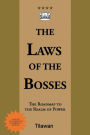 The Laws of the Bosses: The Roadmap to the Realm of Power