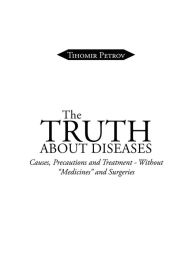 Title: The Truth About Diseases: Causes, Precautions and Treatment - Without 