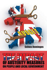 Title: The Impact of Austerity Measures on People and Local Government, Author: Sebwa Domingos