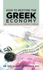 How To Restore The Greek Economy: WIN 10 MILLION DOLLAR TO PROVE IT WRONG