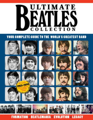 Title: Ultimate Beatles Collection: Your Complete Guide to the World's Greatest Band, Author: Joel McIver