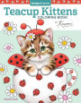 Teacup Kittens Coloring Book