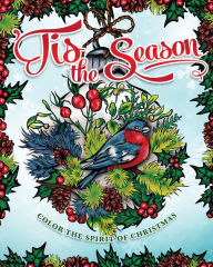 Title: 'Tis the Season: A Christmas Spirit Coloring Book, Author: Veronica Hue
