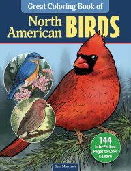 Title: Great Coloring Book of North American Birds: 144 Info-Packed Pages to Color & Learn, Author: Sam Morrison