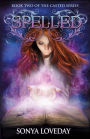 Spelled: Book 2 of the Casted Series