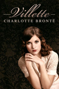 Title: Villette: (Starbooks Classics Editions), Author: Charlotte Brontë