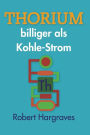 THORIUM billiger als Kohle-Strom