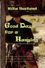 Good Day for a Hanging: Book Two of the Western Serial Killer Series