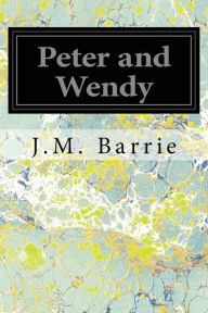 Title: Peter and Wendy, Author: J. M. Barrie