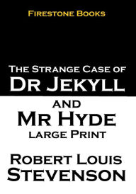 Title: Jekyll and Hyde: Large Print, Author: Robert Louis Stevenson