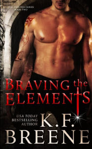 Title: Braving the Elements (Darkness, 2), Author: K F Breene