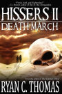 Hissers II: Death March