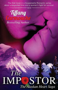 Title: The Impostor: A Love Story, Author: Tiffany Carmouche