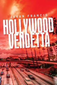Title: Hollywood Vendetta, Author: Javan Francis