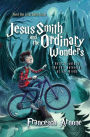 Jesus Smith and the Ordinary Wonders: Born to unlock the full potential of our minds
