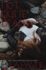 Not Quite Dead (A Lowcountry Mystery)