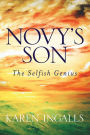 Novy's Son: The Selfish Genius