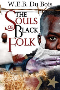 Title: The Souls of Black Folk: (Starbooks Classics Editions), Author: Akira Graphics