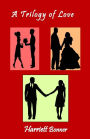 A Trilogy Of Love