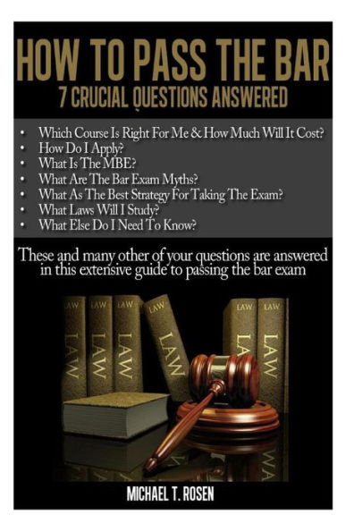 How to Pass the Bar: 7 Crucial Questions Answered