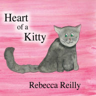 Title: Heart of a Kitty, Author: John Reilly