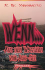 Wenn...Aus den Wassern vom Ashi-See