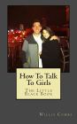 How To Talk To Girls: The Little Black Book