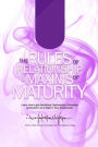 The Rules of Relationship & Maxims of Maturity: Learn How to Get Revitalized, Rejuvenated, Refreshed & Revived to Do it Right in Your Relationship