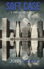 Soft Case: (Book 1 in the John Keegan Mystery Series)