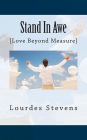 Stand in Awe: Your Love Beyond Measure