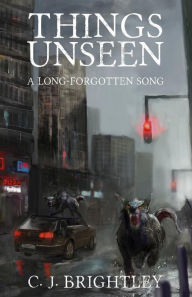 Title: Things Unseen, Author: C J Brightley