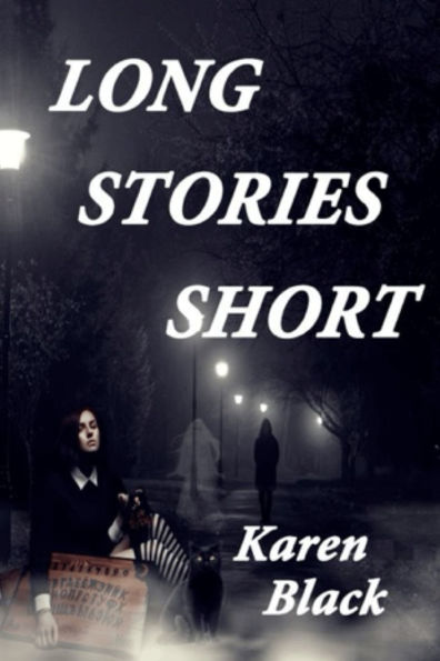 Long Stories Short: A collection of short stories