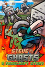 Steve vs. The Ghasts