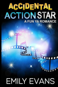 Title: Accidental Action Star, Author: Emily Evans