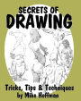 Secrets of Drawing: Tricks, Tips and Techniques