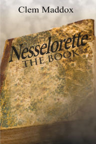 Title: Nesselorette The Book, Author: Clemon Maddox