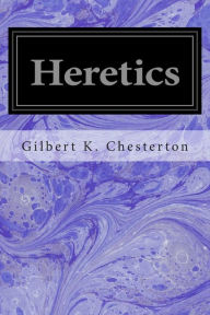 Title: Heretics, Author: G. K. Chesterton