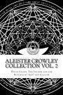 Aleister Crowley Collection Vol. 2 - 'White Stains' 'The Soldier and the Hunchback ! And ?' and 'Cocaine'