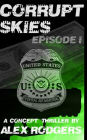 Corrupt Skies: Episode I