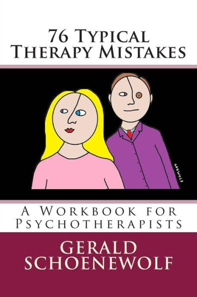 76 Typical Therapy Mistakes: A Workbook for Psychotherapists