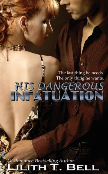 His Dangerous Infatuation