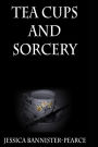 Tea cups and Sorcery