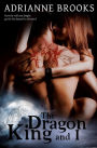 The Dragon King and I