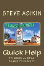Quick Help: Religion vs Real-Legion Philosophy