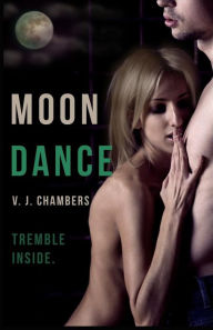 Title: Moon Dance, Author: V J Chambers