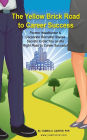 The Yellow Brick Road to Career Success: Former Headhunter & Corporate Recruiter Shares Secrets to Get You on the Right Road to Career Success!
