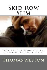 Title: Skid Row Slim, Author: Thomas Weston